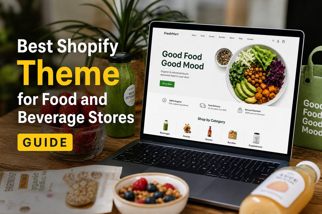 Best Shopify Theme for Food and Beverage Stores Guide