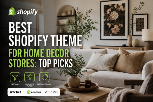Best Shopify Theme for Home Decor Stores: Top Picks